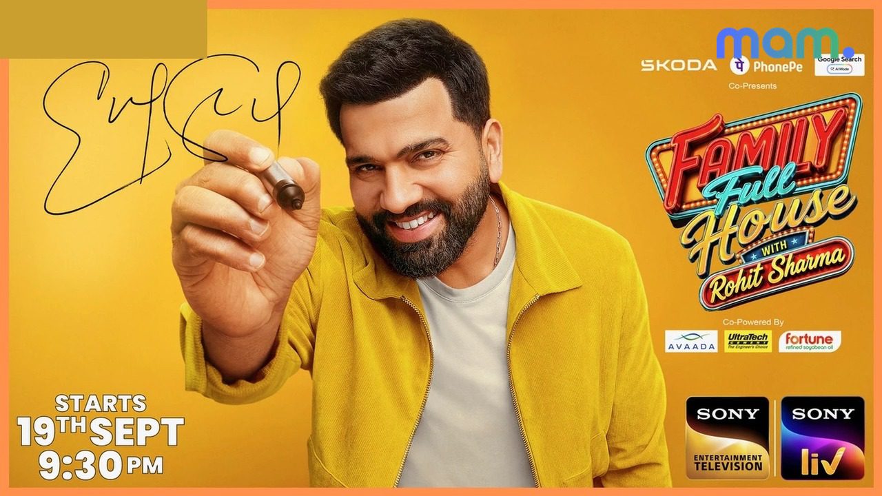 Family Full House with Rohit Sharma SET premiere brand sponsors — mam mark