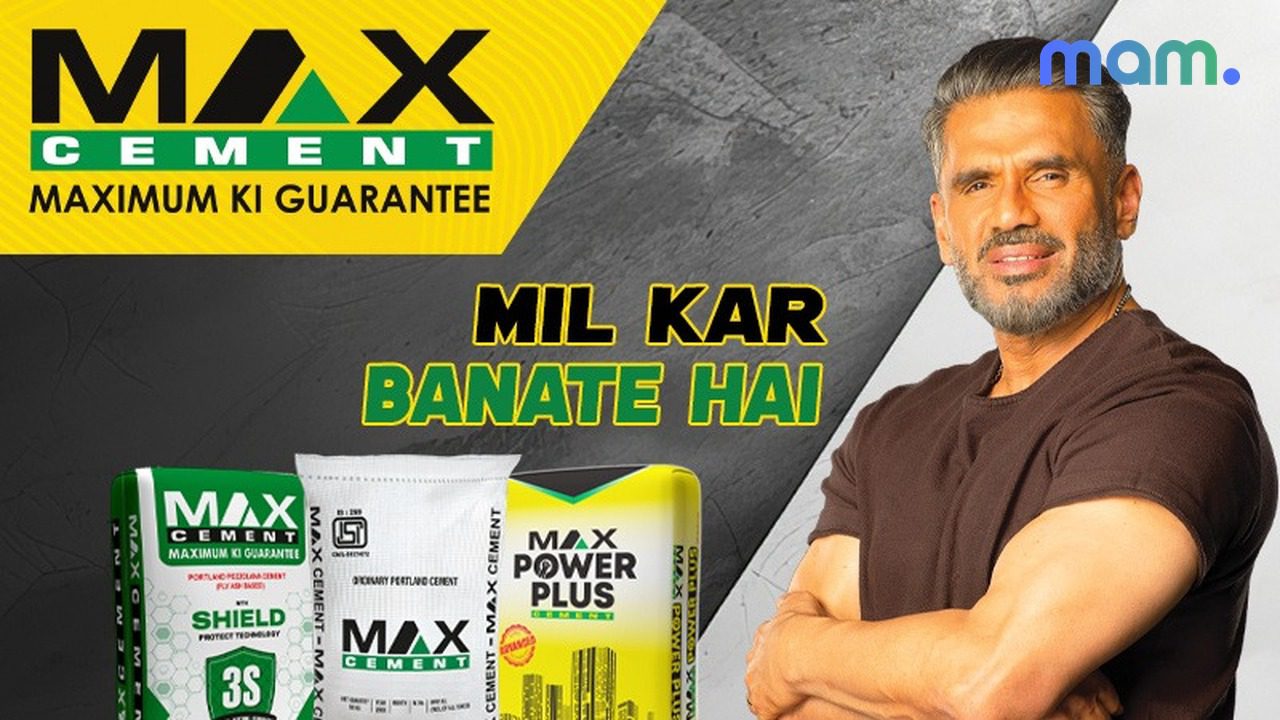 Max Cement Mil Kar Banate Hai Suniel Shetty Northeast campaign — mam mark