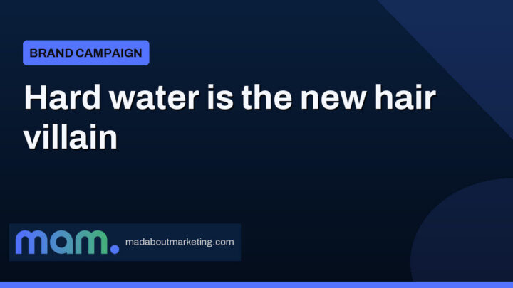 Aquaguard’s New Campaign Blames Hard Water for Bad Hair Days